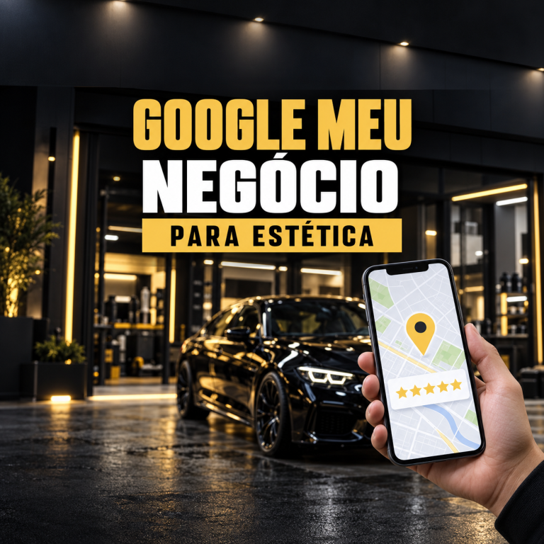 Google Meu Negócio para estética automotiva
